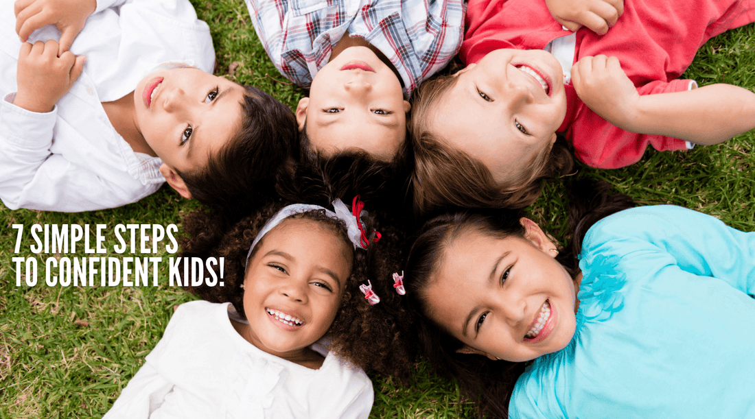 7 STEPS TO GROWING CONFIDENT KIDS!! - Social Seeds